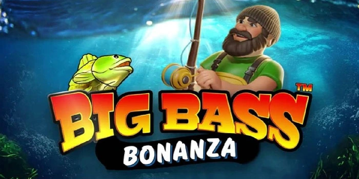 Untung Melimpah Slot Big Bass Bonanza Deposit Minim