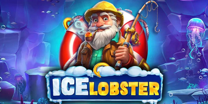 Panduan Bermain Slot Ice Lobster Mudah Maxwin