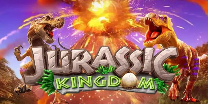 Tenik Mudah Raih Maxwin Slot Jurassic Kingdom Dengan Modal Minim